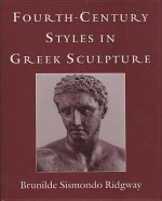Fourth Century Styles in Greek Sculpture