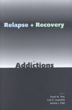 Relapse and Recovery in Addictions