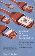 Winning the Silicon Sweepstakes - Can the United States Compete in Global Telecommunications?