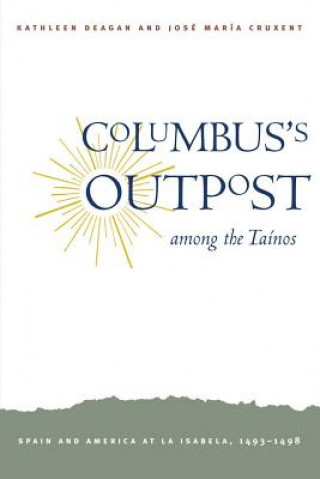 Columbus's Outpost among the Ta?nos