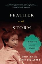 Feather in the Storm: A Childhood Lost in Chaos