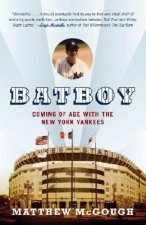 Bat Boy: Coming of Age with the New York Yankees