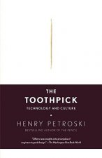 The Toothpick: Technology and Culture
