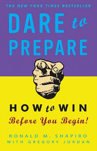 Dare to Prepare: How to Win Before You Begin