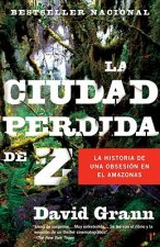 La Ciudad Perdida de Z = The Lost City of Z