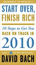 Start Over, Finish Rich: 10 Steps to Get You Back on Track in 2010