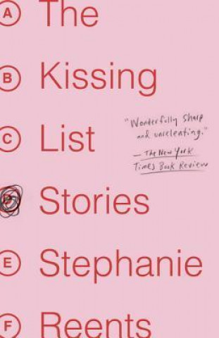 The Kissing List: Stories