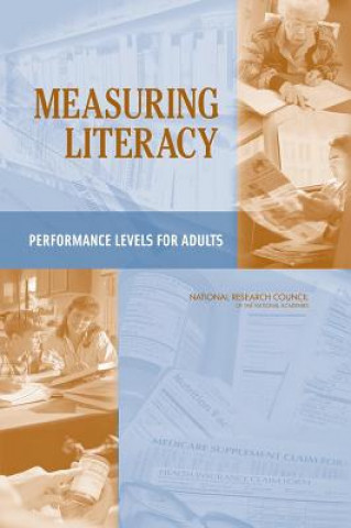 Measuring Literacy: Performance Levels for Adults