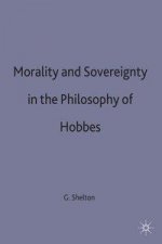 Morality and Sovereignty in the Philosophy of Hobbes