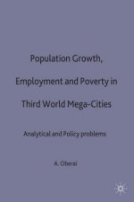 Population Growth, Employment and Poverty in Third-World Mega-Cities