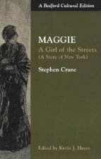 Maggie: A Girl of the Streets (a Story of New York)