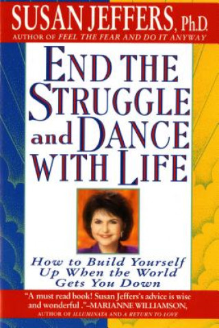 End the Struggle and Dance with Life