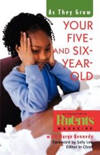 Your Five- And Six-Year-Old: As They Grow