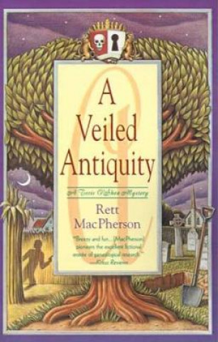 A Veiled Antiquity (Rett MacPherson)(Miękka)