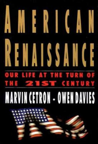 American Renaissance: Our Life at the Turn of the 21st Century