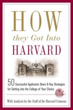 HOW THEY GOT INTO HARVARD