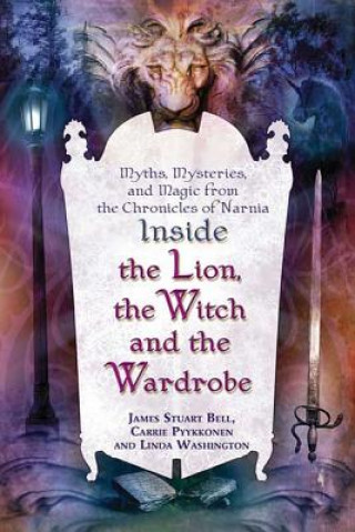 Inside the Lion, the Witch and the Wardrobe