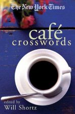 The New York Times Cafe Crosswords: Light and Easy Puzzles