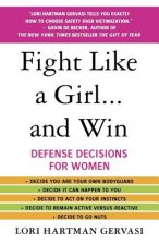 Fight Like a Girl... and Win