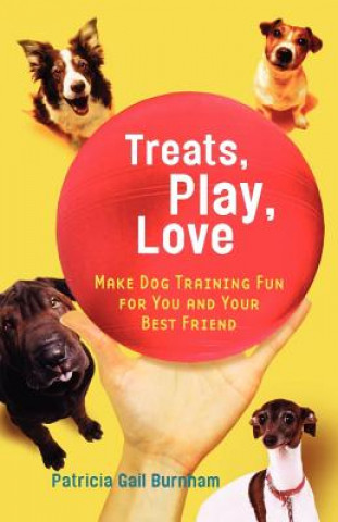 Treats, Love, and Play