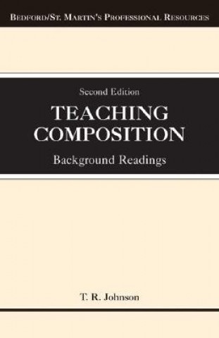 Teaching Composition: Background Readings
