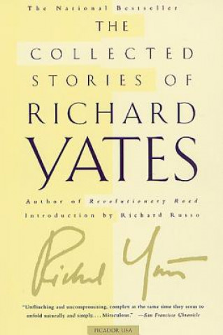 COLLECTED STORIES OF RICHARD YATES