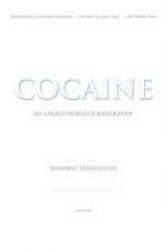 Cocaine: An Unauthorized Biography