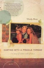 Casting with a Fragile Thread: A Story of Sisters and Africa