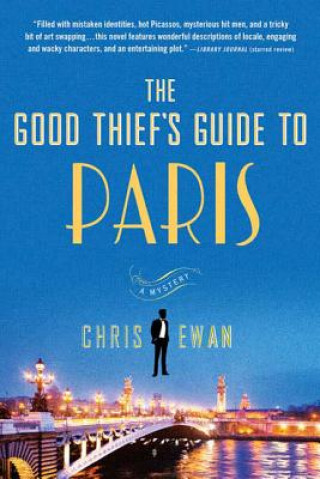 The Good Thief's Guide to Paris: A Mystery (Chris Ewan)(Puha kötésű)