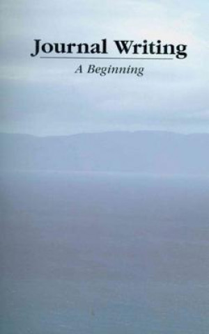 Journal Writing: A Beginning