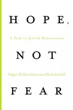 Hope, Not Fear: A Path to Jewish Renaissance