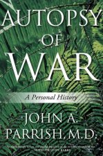 Autopsy of War: A Personal History