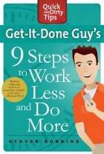 Get-It-Done Guy's 9 Steps