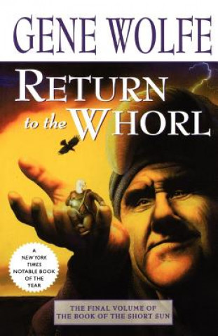 Return to the Whorl (Gene Wolfe)(Carte broșată)