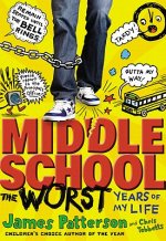 Middle School, the Worst Years of My Life