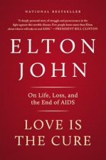 Love Is the Cure: On Life, Loss, and the End of AIDS