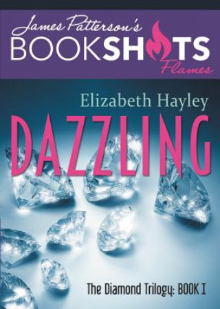 Dazzling: The Diamond Trilogy, Part I