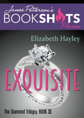 Exquisite: The Diamond Trilogy, Part III