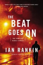 The Beat Goes on: The Complete Rebus Stories