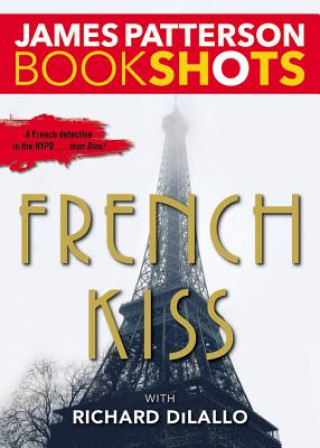 French Kiss: A Detective Luc Moncrief Story