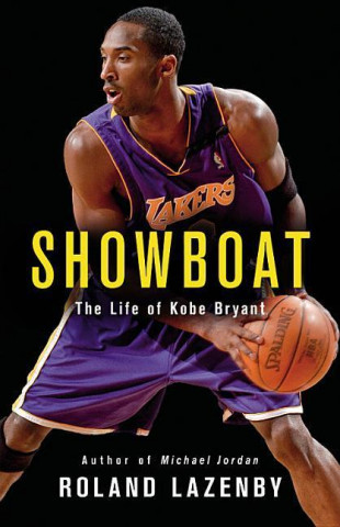 Showboat: The Life of Kobe Bryant