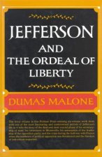 Jefferson & the Ordeal of Liberty