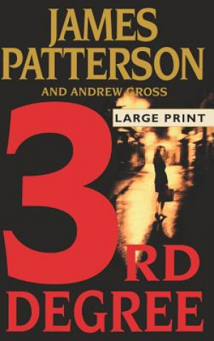 3rd Degree (James Patterson,Andrew Gross)()
