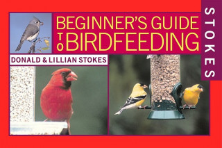 Stokes Beginner's Guides to Bird Feeding