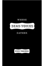 Where The Dead Voices Gather
