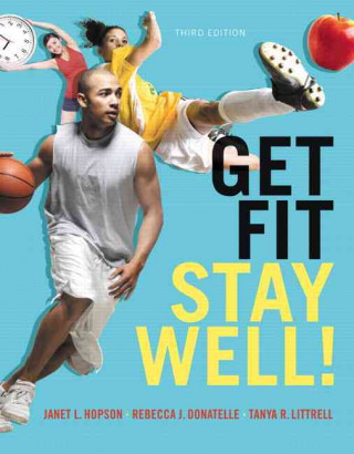 Get Fit, Stay Well! with MasteringHealth Access Card Package