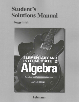 Student Solutions Manual (Download Only) for Elementary & Intermediate Algebra
