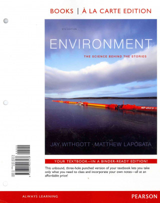 Environment: The Science Behind the Stories, Books a la Carte Edition