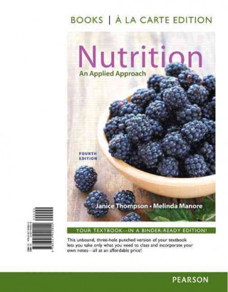 Nutrition: An Applied Approach, Books a la Carte Edition