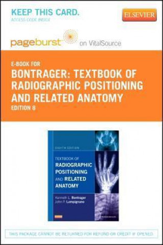 Textbook of Radiographic Positioning and Related Anatomy - Pageburst E-Book on Vitalsource (Retail Access Card)